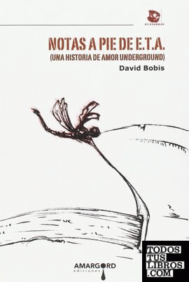Notas a pie de eta : (Una historia de amor underground)