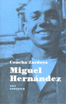 MIGUEL HERNÁNDEZ. VIDA Y OBRA
