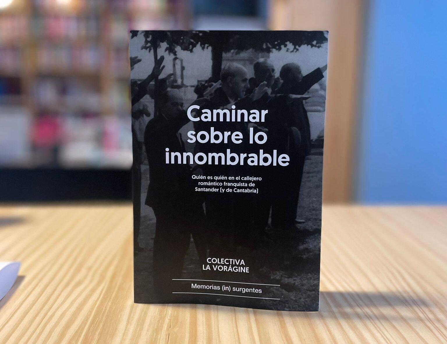 La Vorágine publica un libro con las biografías de “los innombrables” del franquismo que designan 30 calles de Santander