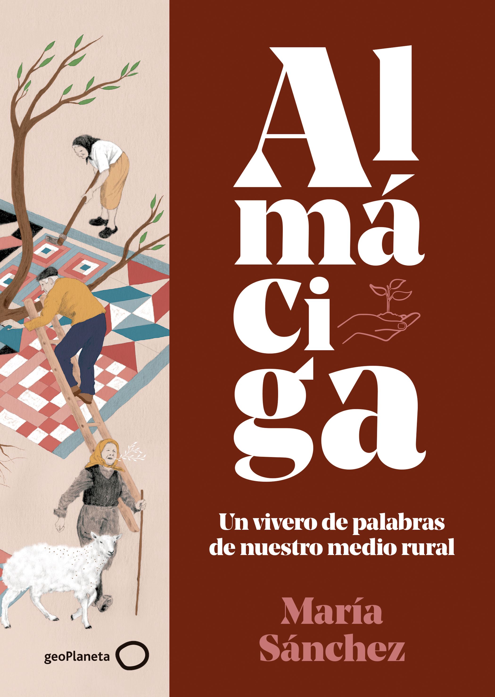Almáciga : Un vivero de palabras de nuestro medio rural