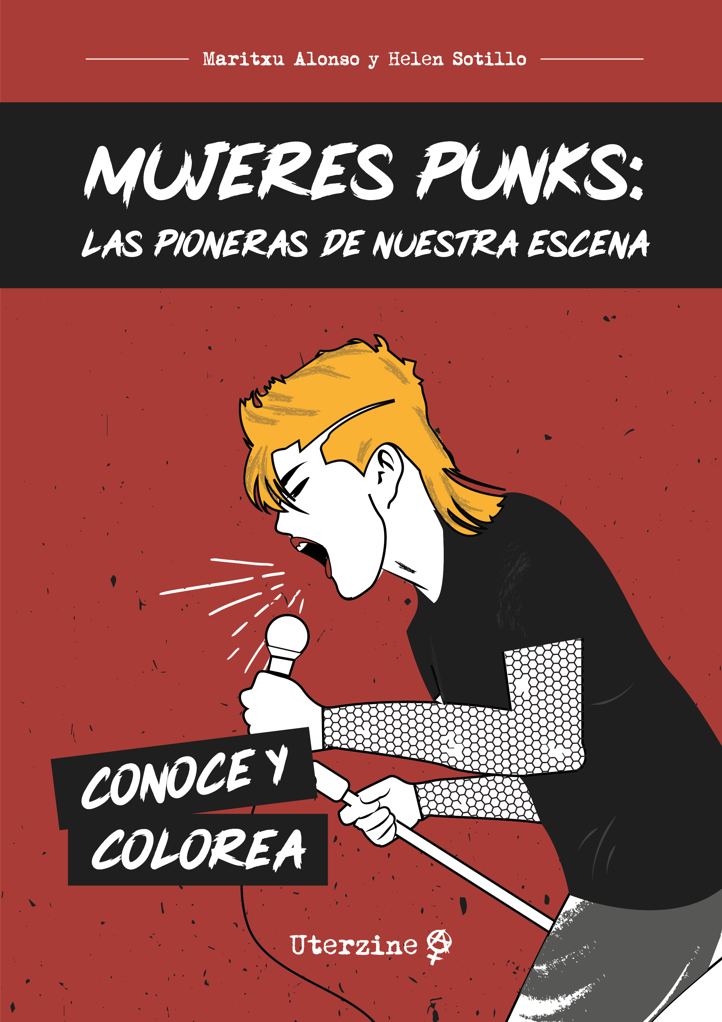 Mujeres punks: las pioneras de nuestra escena : Conoce y colorea