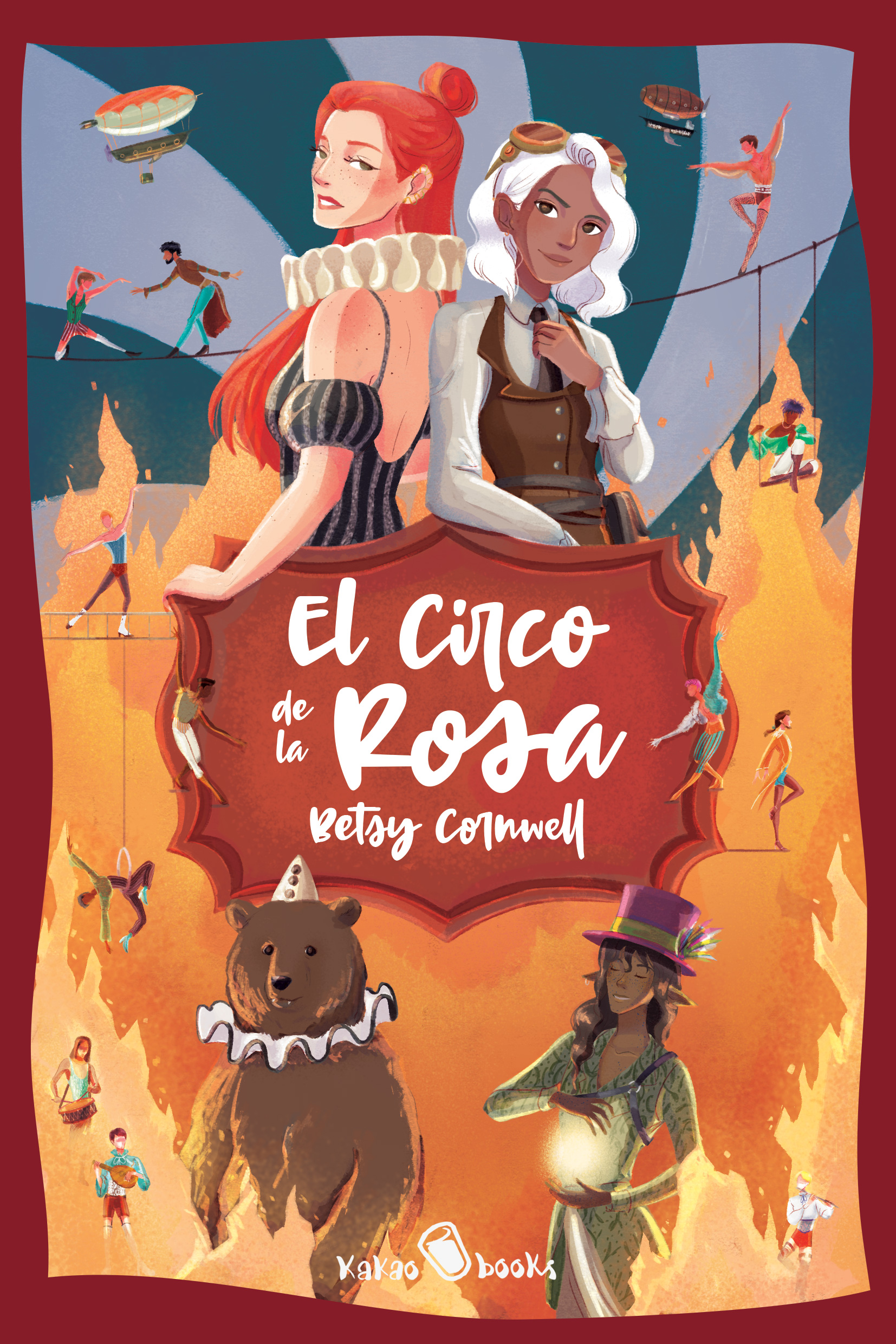 El Circo de la Rosa : (The Circus Rose)