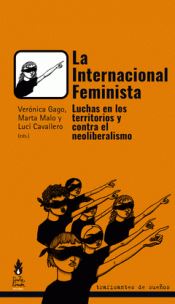 La Internacional Feminista : Luchas en los territorios y contra el neoliberalismo