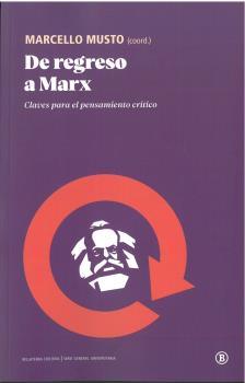 De regreso a Marx : Claves para el pensamiento crítico