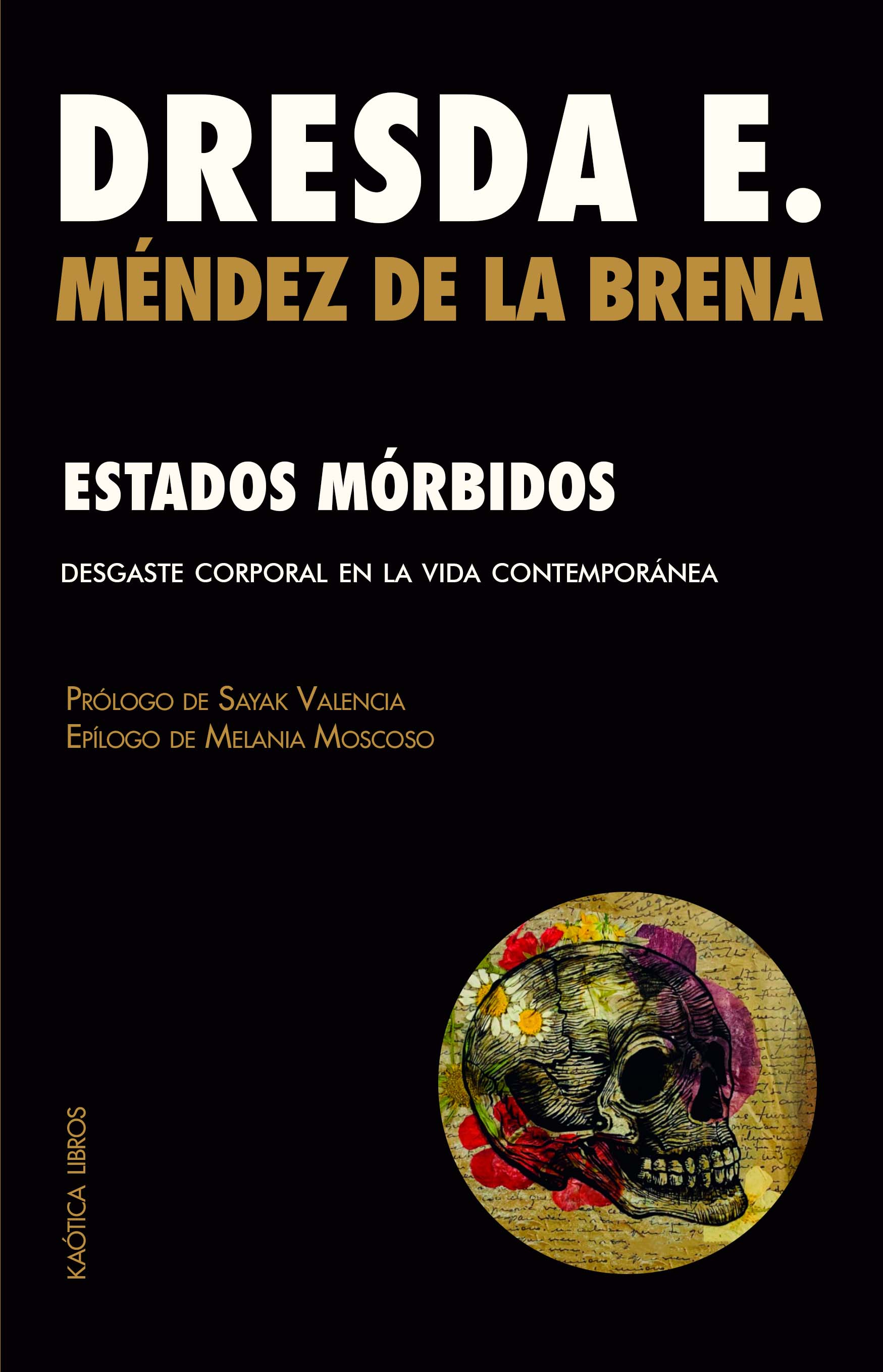 Estados mórbidos : Desgaste corporal en la vida contemporánea