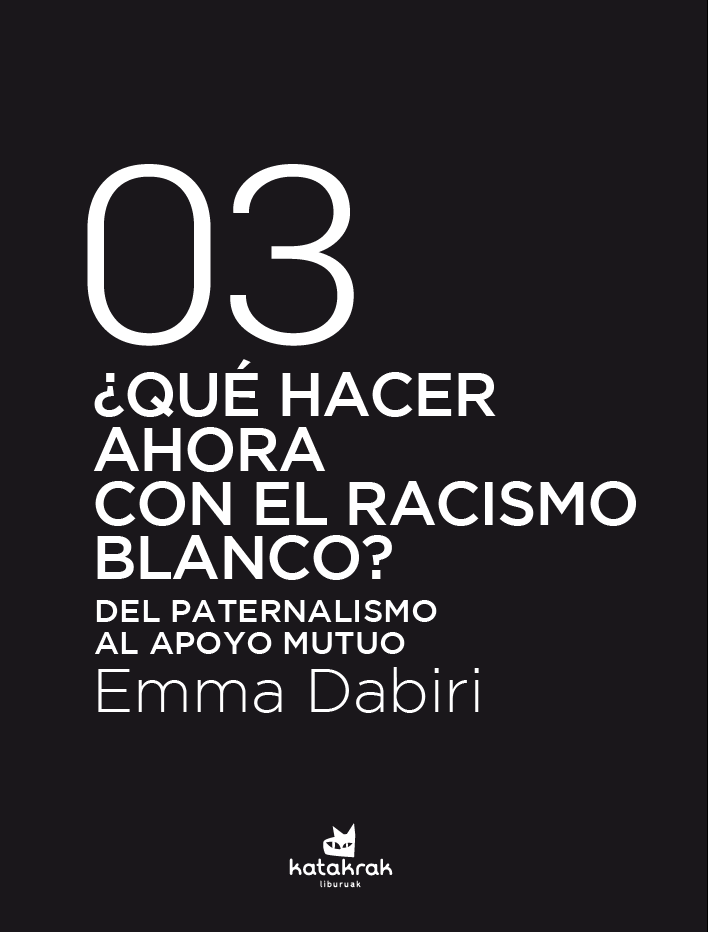 ¿Qué hacer ahora con el racismo blanco? : Del paternalismo al apoyo mutuo