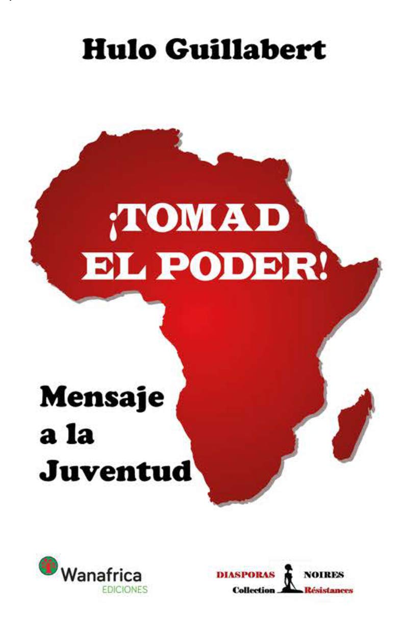 ¡Tomad el poder! : Mensaje a la juventud
