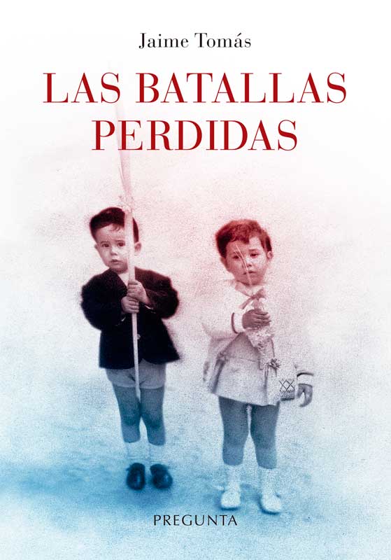 Las batallas perdidas