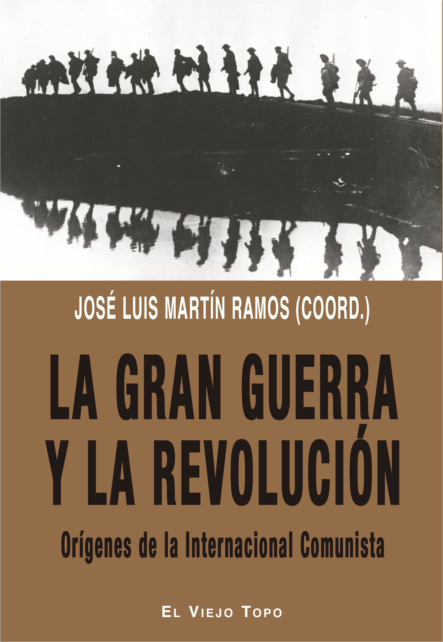 La Gran Guerra y la revolución : Orígenes de la Internacional Comunista