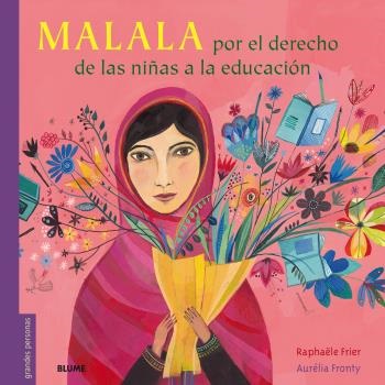 Malala : Por el derecho de las niñas a la educación