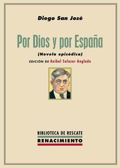Por Dios y por España : (Novela episódica)