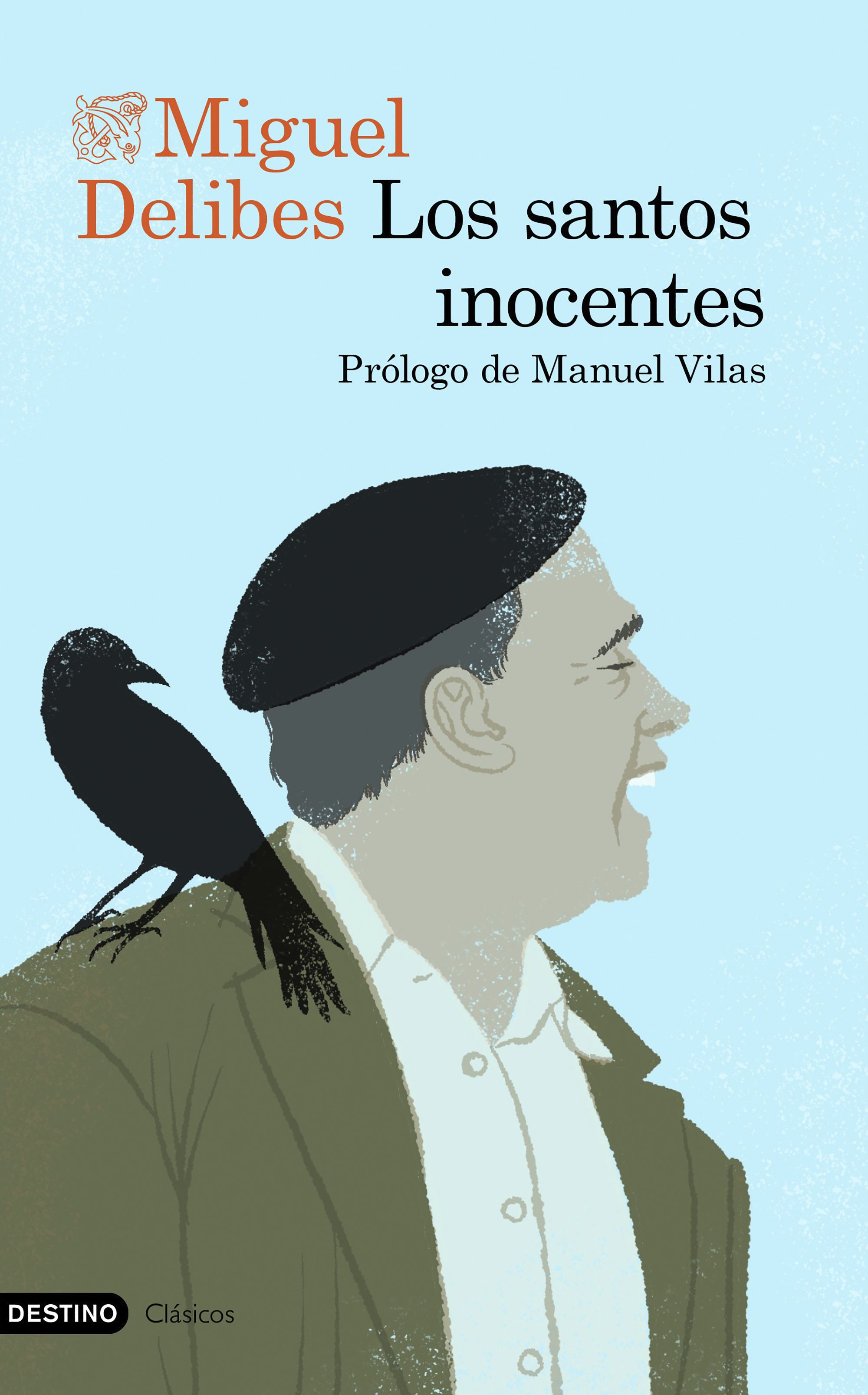 Los santos inocentes : Prólogo de Manuel Vilas