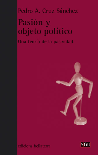 PASIÓN Y OBJETO POLÍTICO : Una teoría de la pasividad