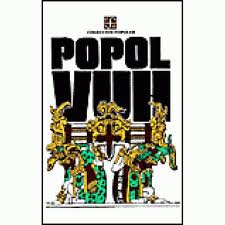 POPOL VUH : LAS ANTIGUAS HISTORIAS DEL QUICHÉ
