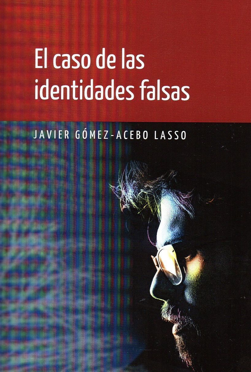EL CASO DE LAS IDENTIDADES FALSAS