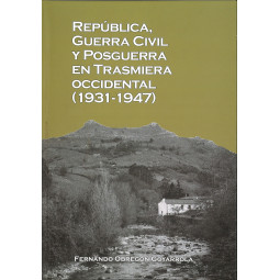 REPÚBLICA, GUERRA CIVIL Y POSGUERRA EN TRASMIERA OCCIDENTAL