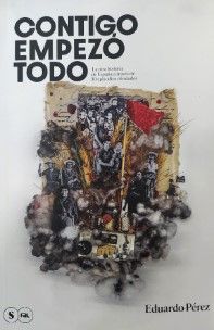 Contigo empezó todo : La otra historia de España a través de 30 episodios olvidados