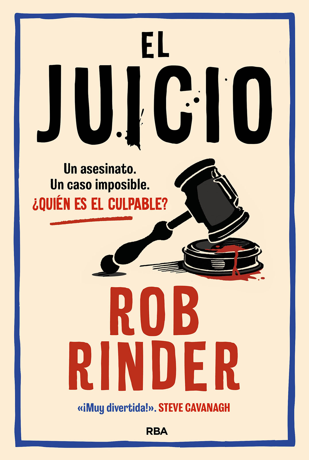 El juicio. Rob Rinder : Un asesinato. Un caso imposible. ¿Quién es el culpable?