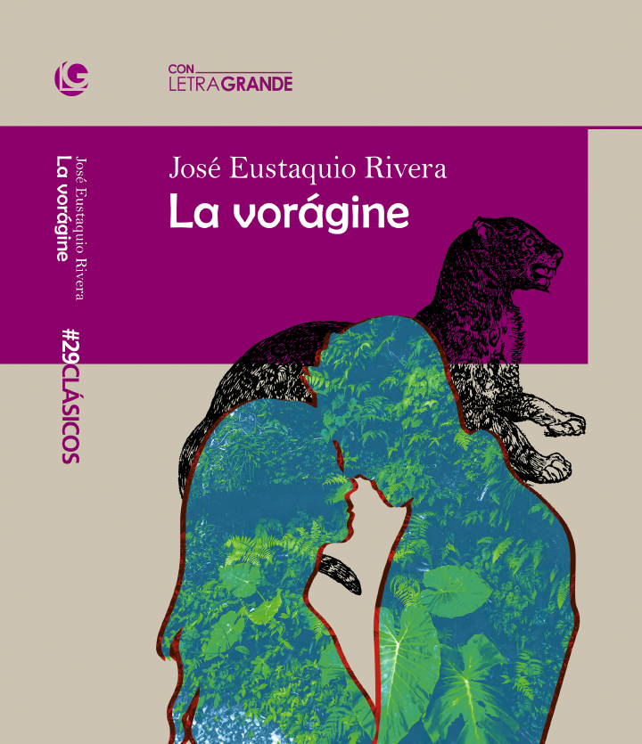 La vorágine : (Edición en letra grande)