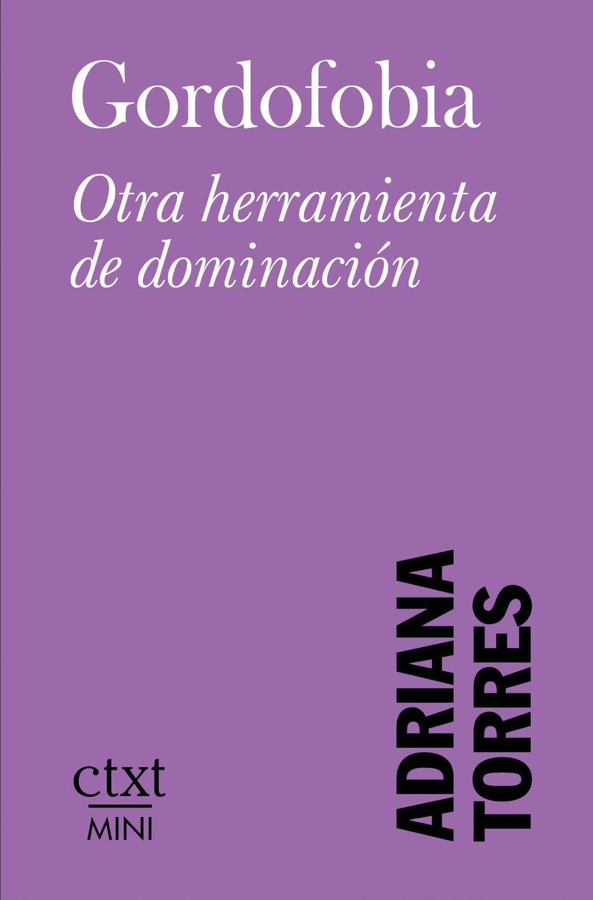 Gordofobia : Otra herramienta de dominación