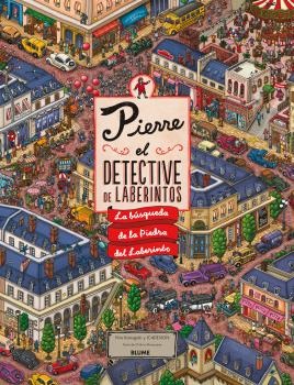 Pierre. El detective de laberintos : La búsqueda de la Piedra del Laberinto