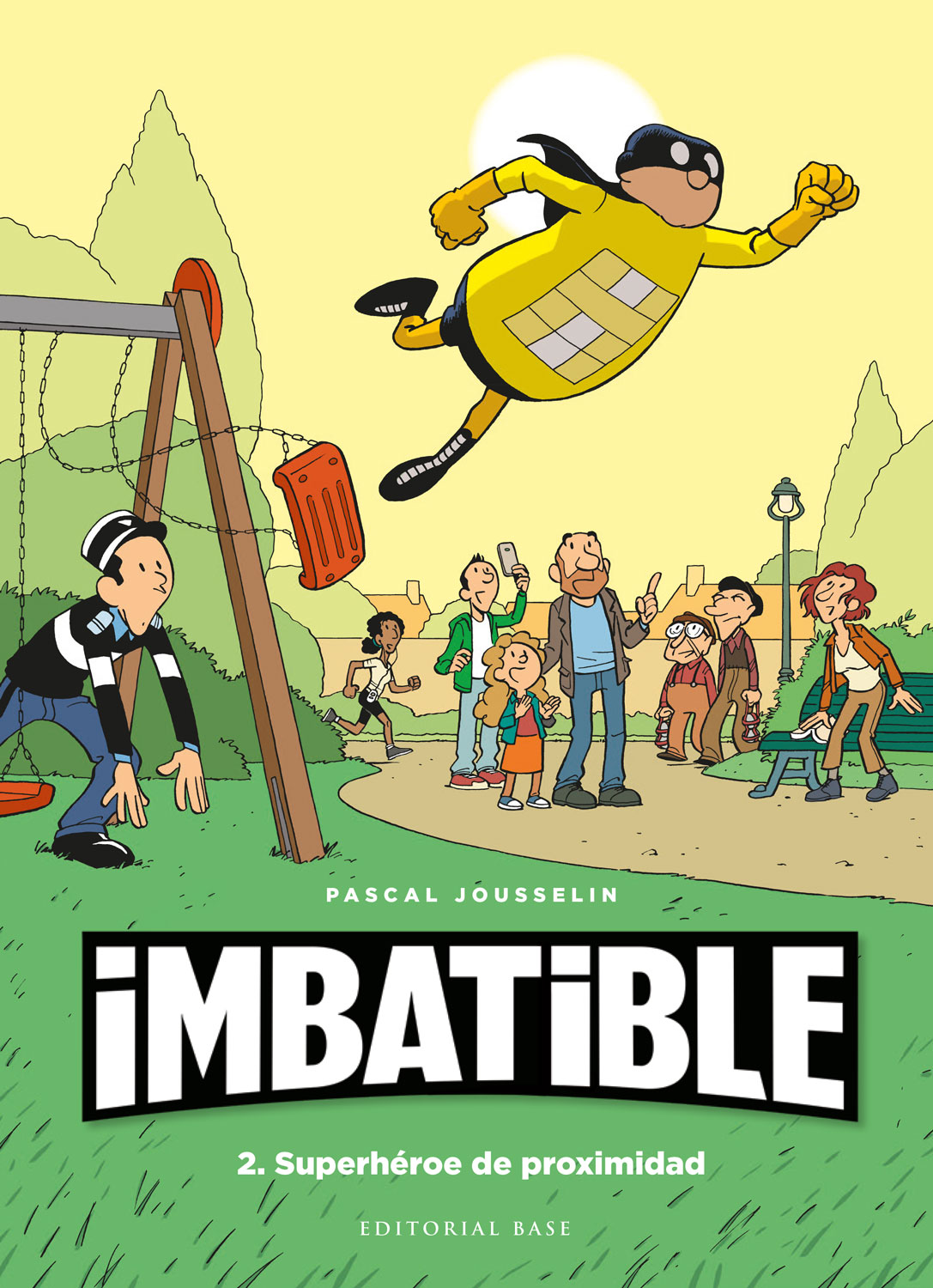 Imbatible 2. Superhéroe de proximidad