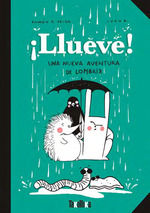 ¡Llueve! : Una nueva aventura de Lombriz