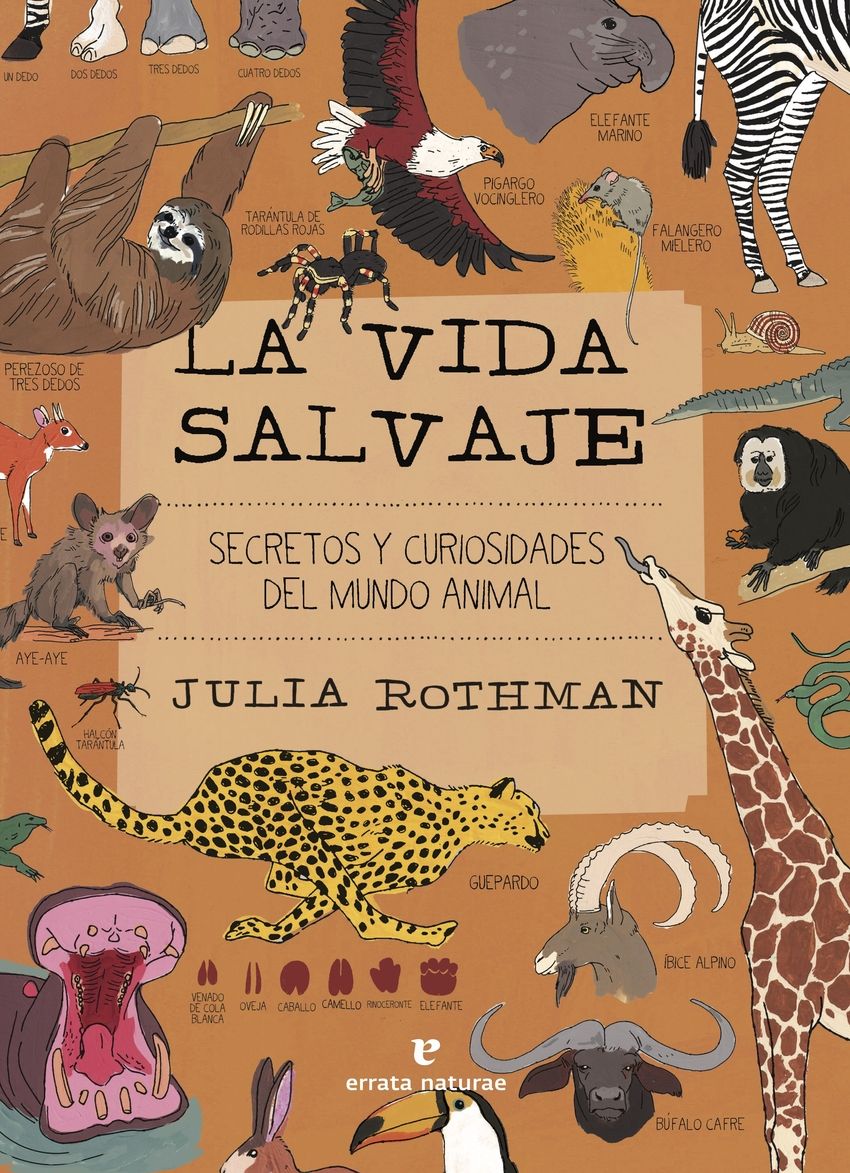 La vida salvaje : Secretos y curiosidades del mundo animal
