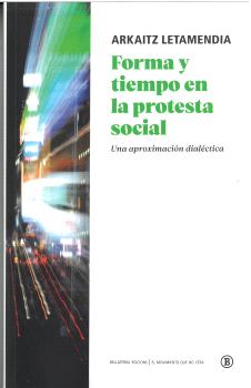 Forma y tiempo en la protesta social : Una aproximación dialéctica
