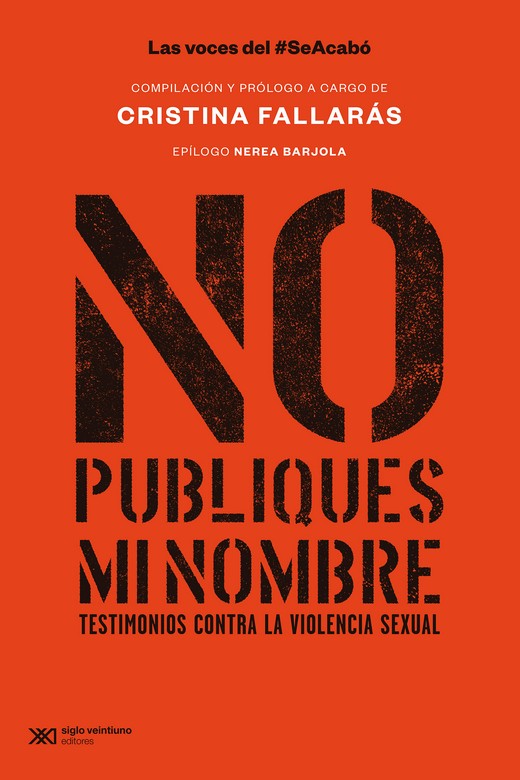 NO PUBLIQUES MI NOMBRE : TESTIMONIOS CONTRA LA VIOLENCIA SEXUAL