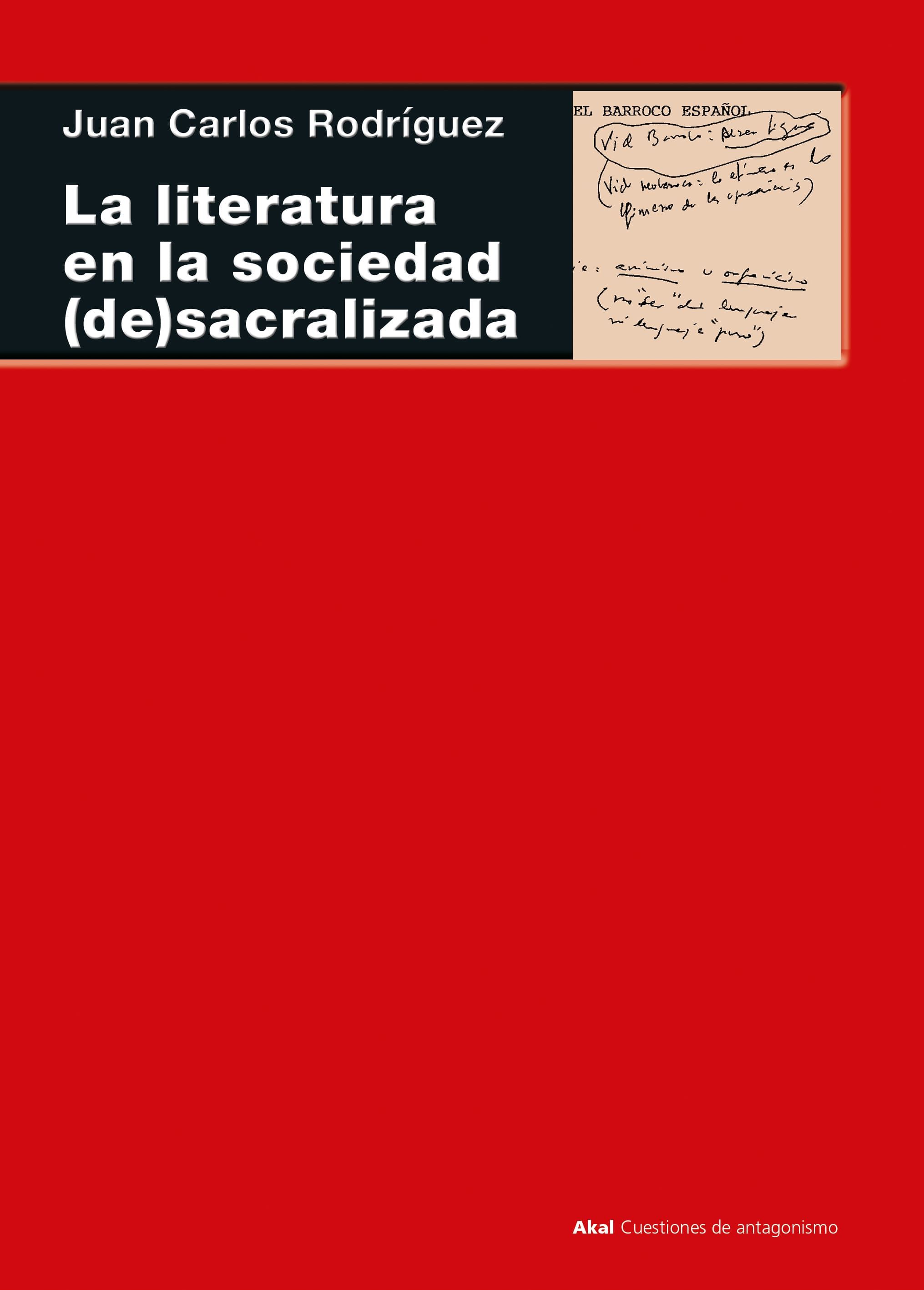 La literatura en la sociedad (de)sacralizada : (siglo XVII)