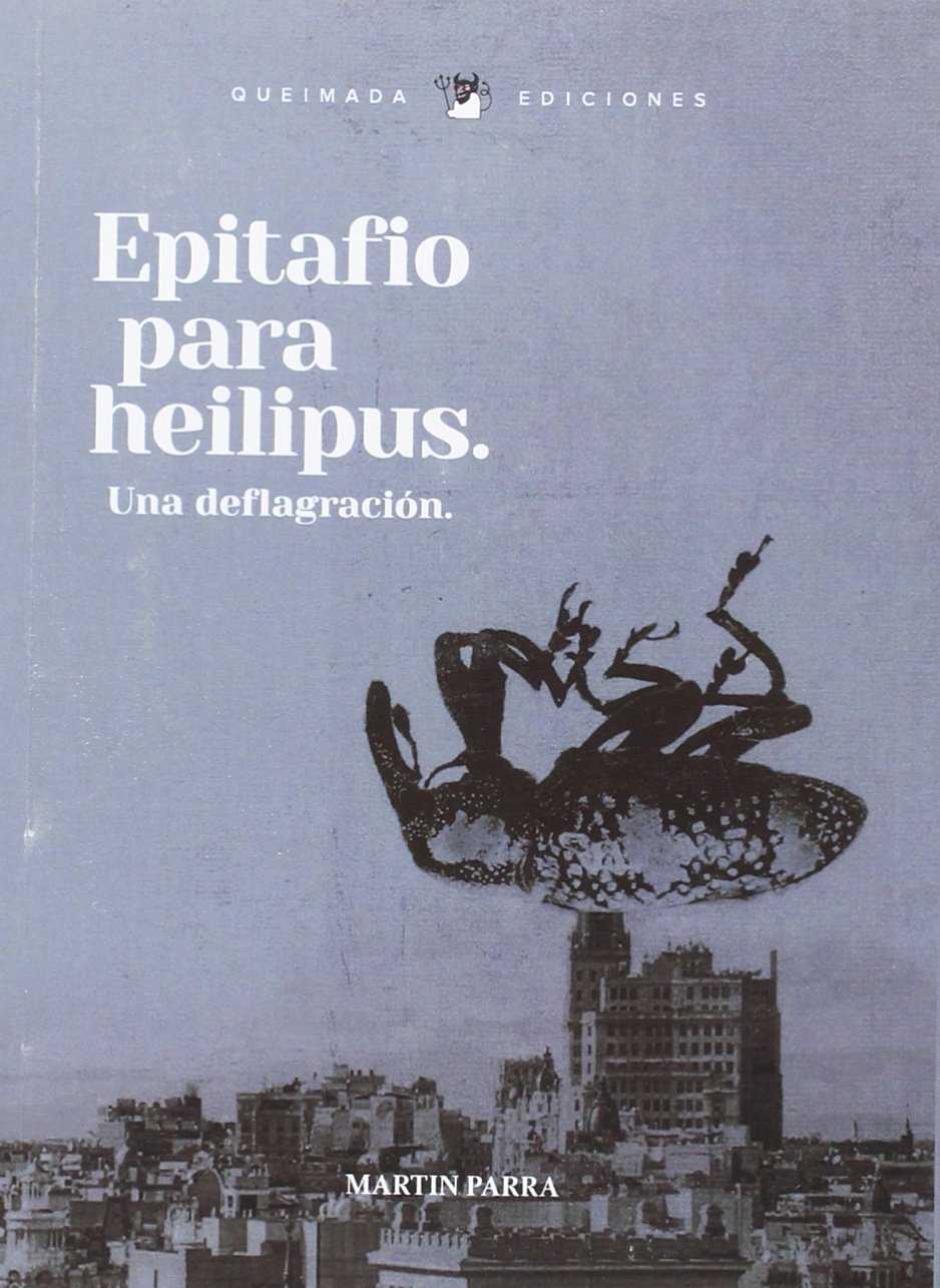 Epitafio para Heilipus : Una deflagración