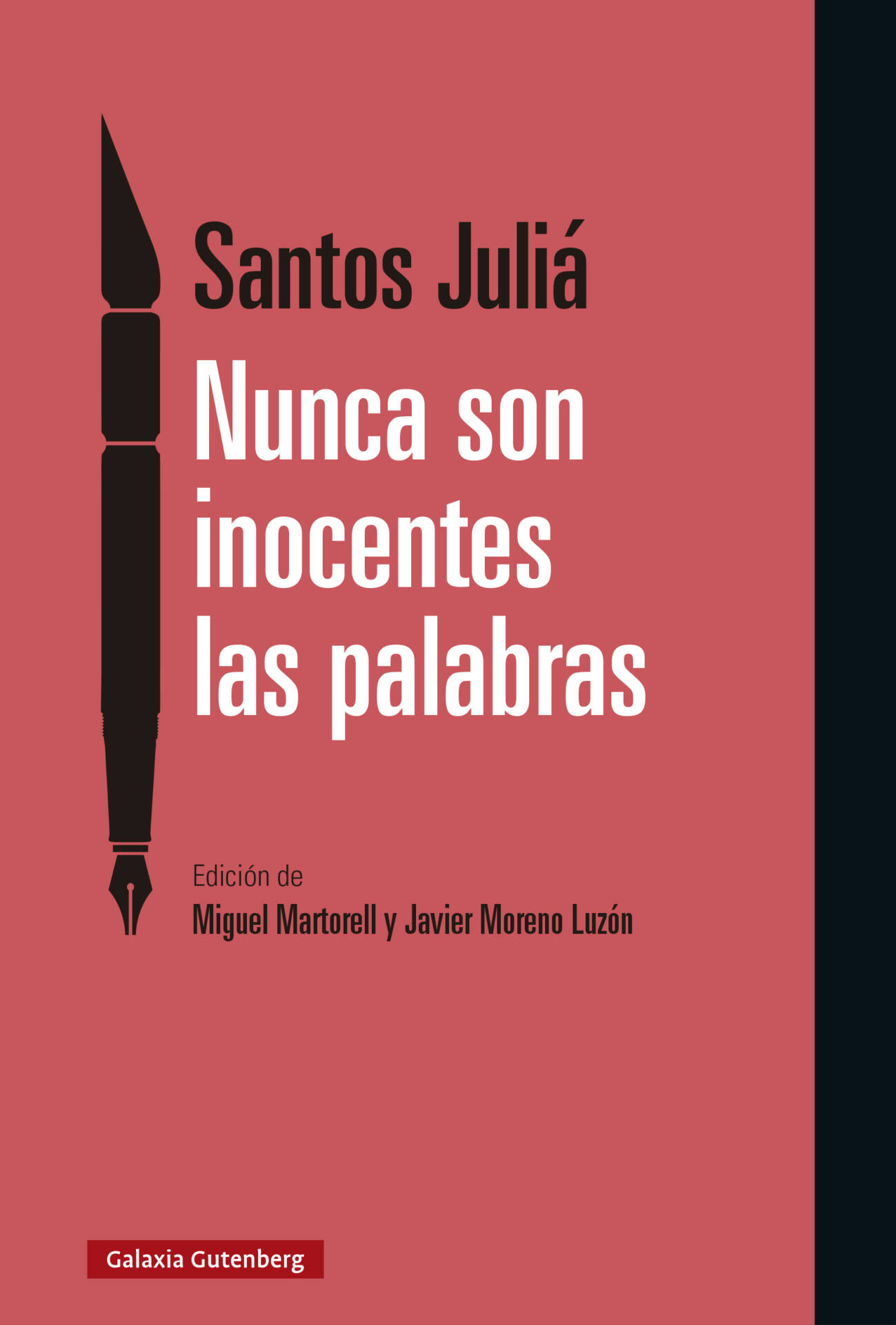 Nunca son inocentes las palabras : Artículos sobre política en El País (1982-2019)