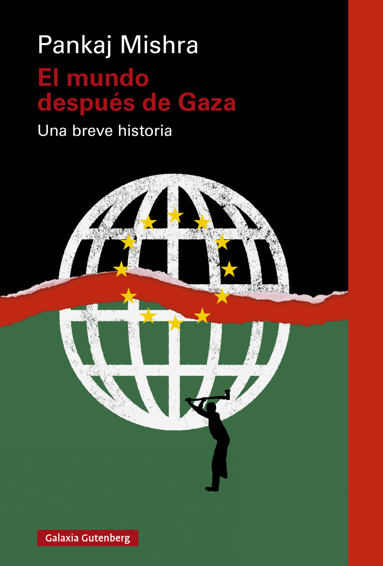 El mundo después de Gaza : Una breve historia