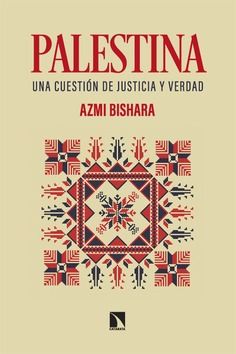 Palestina : Una cuestión de justicia y verdad