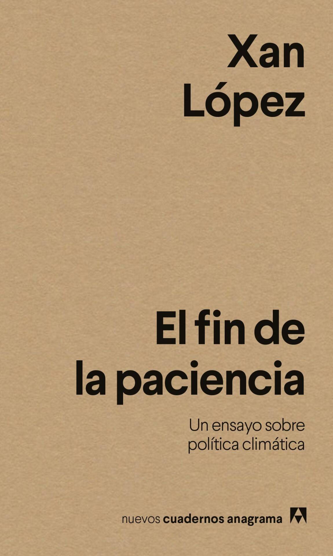 El fin de la paciencia : Un ensayo sobre política climática