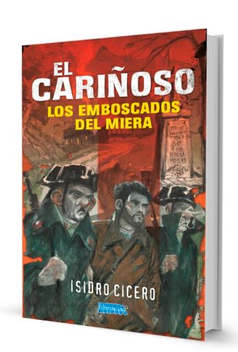 EL CAROÑOSO : LOS EMBOSCADOS DEL MIERA