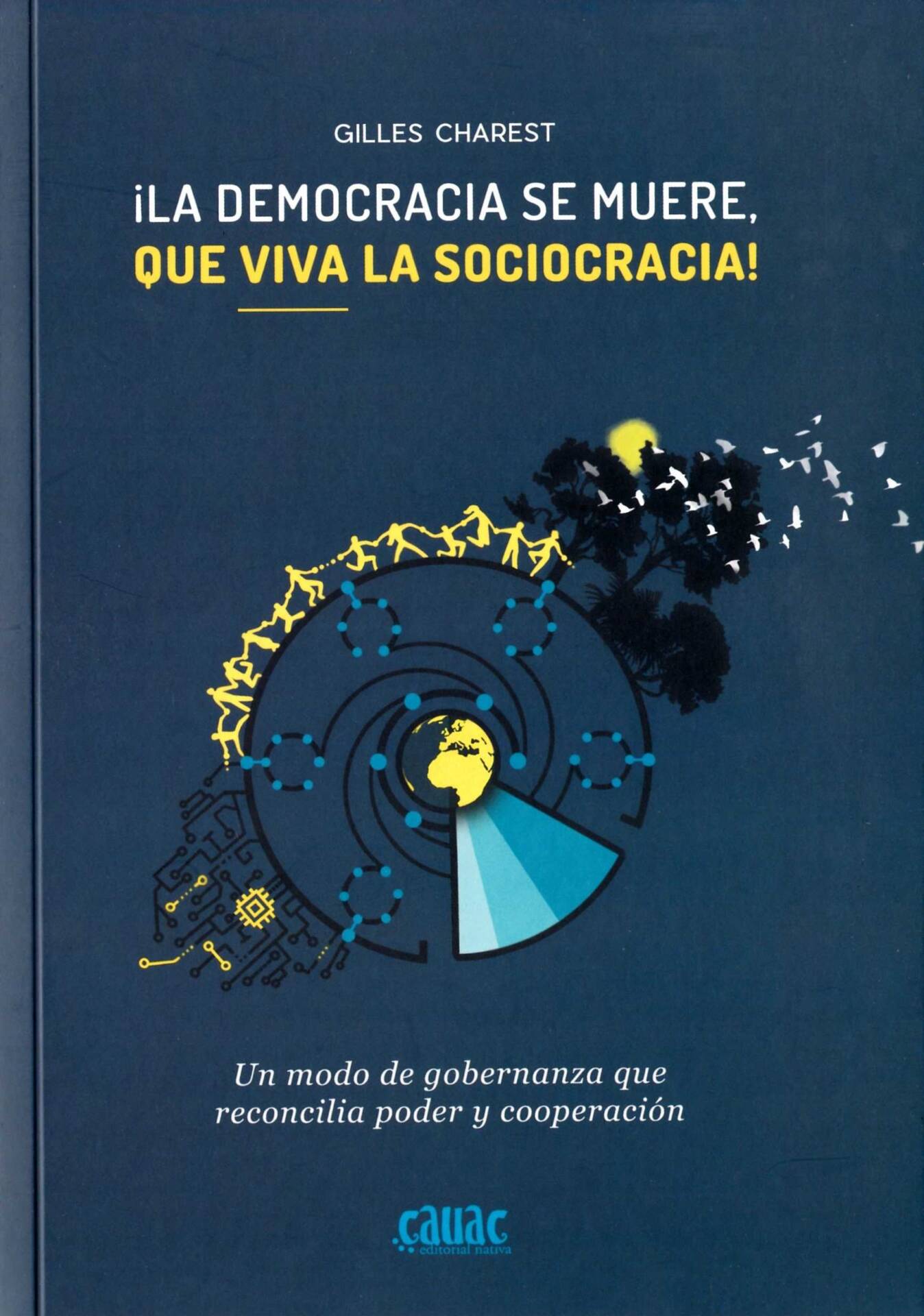 ¡la democracia se muere, que viva la sociocracia!