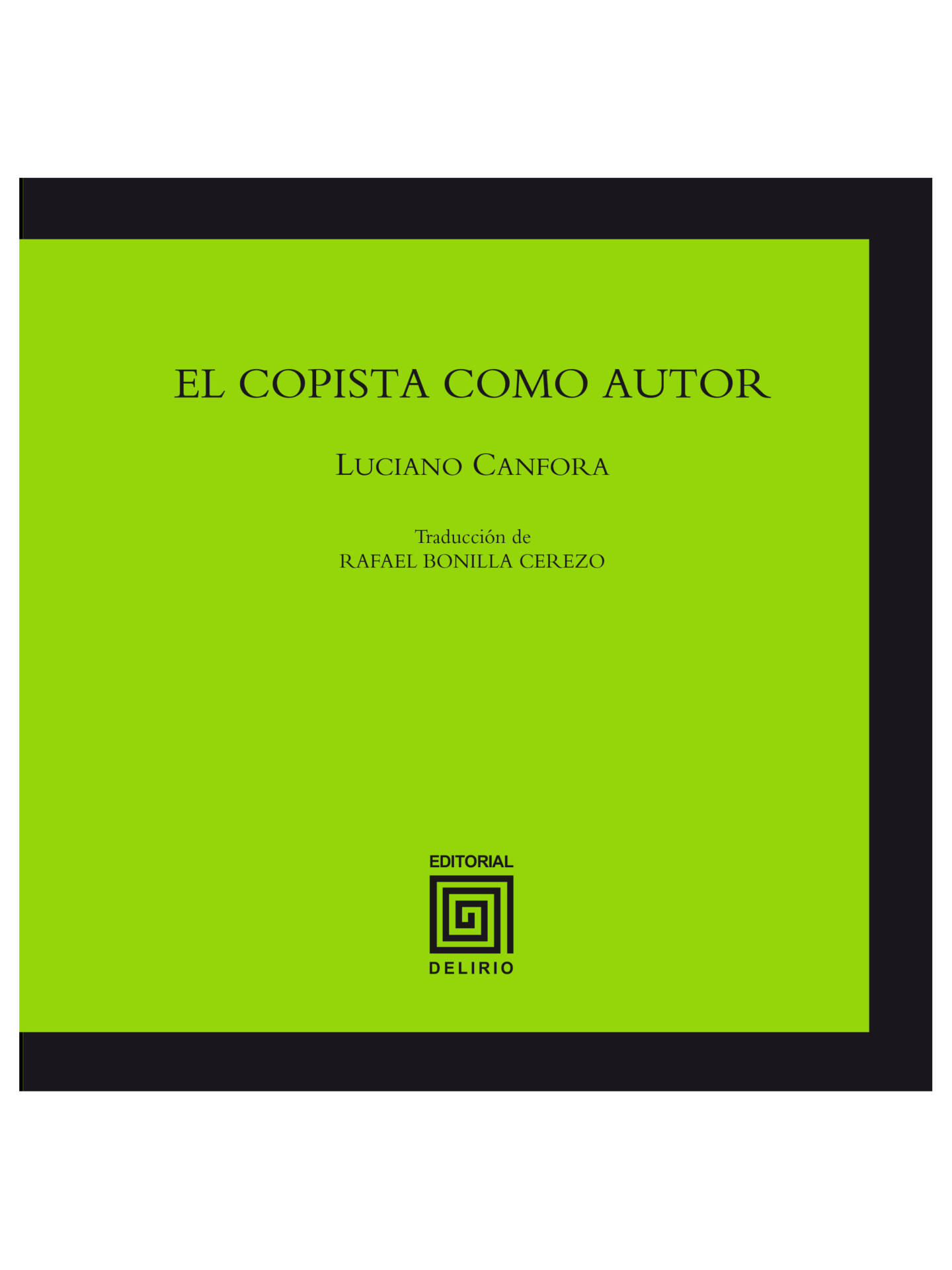 El copista como autor
