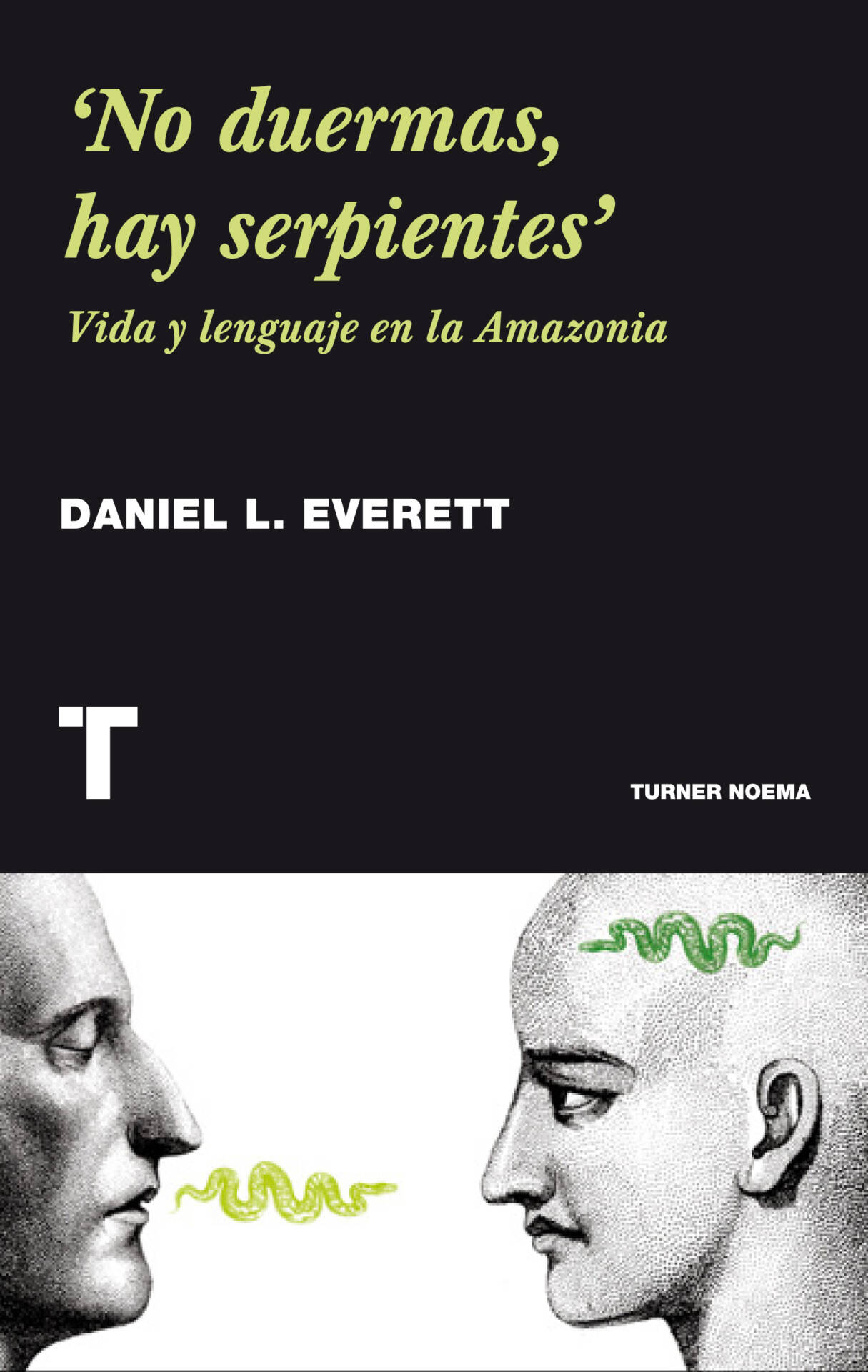 'No duermas, hay serpientes' : Vida y lenguaje en la Amazonia