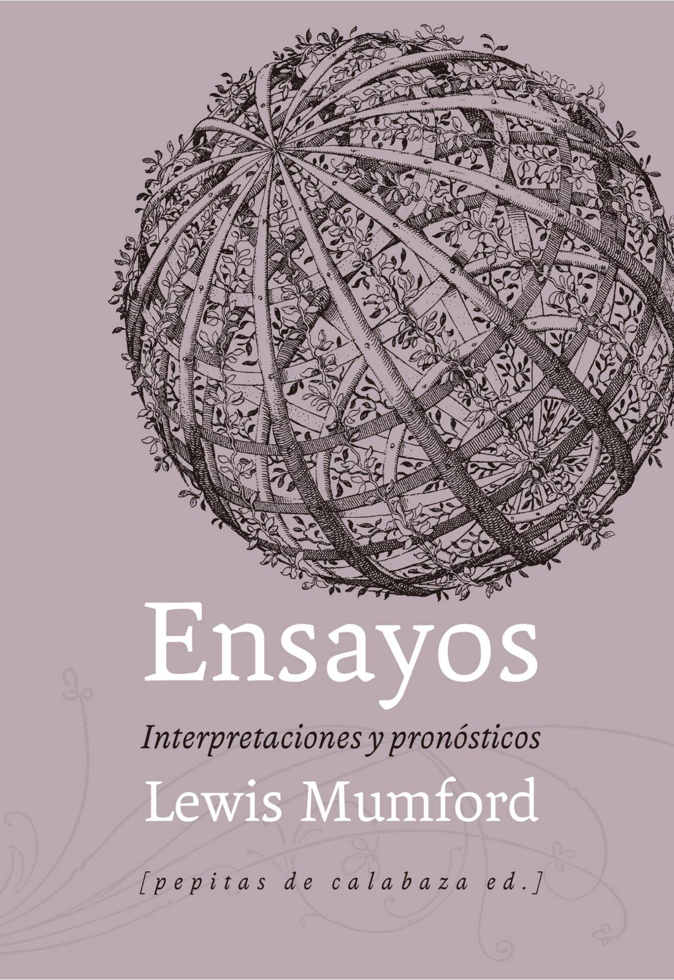 Ensayos : Interpretaciones y pronósticos (1922-1972)
