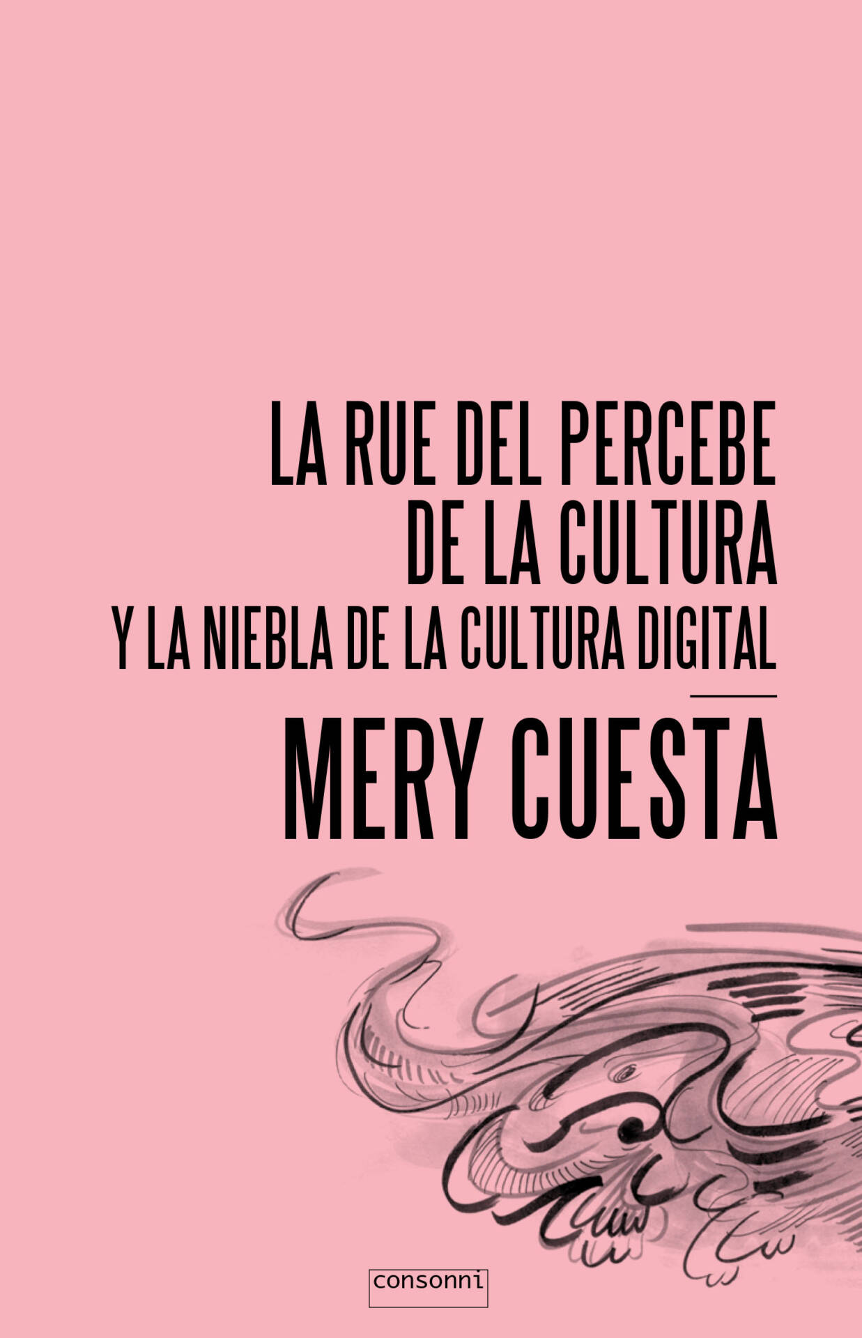 La Rue del Percebe de la Cultura : y la niebla de la cultura digital