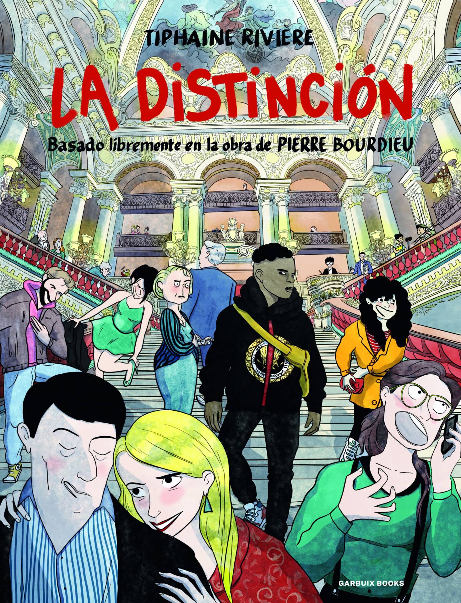 La Distinción : Basado libremente en la obra de Pierre Bourdieu