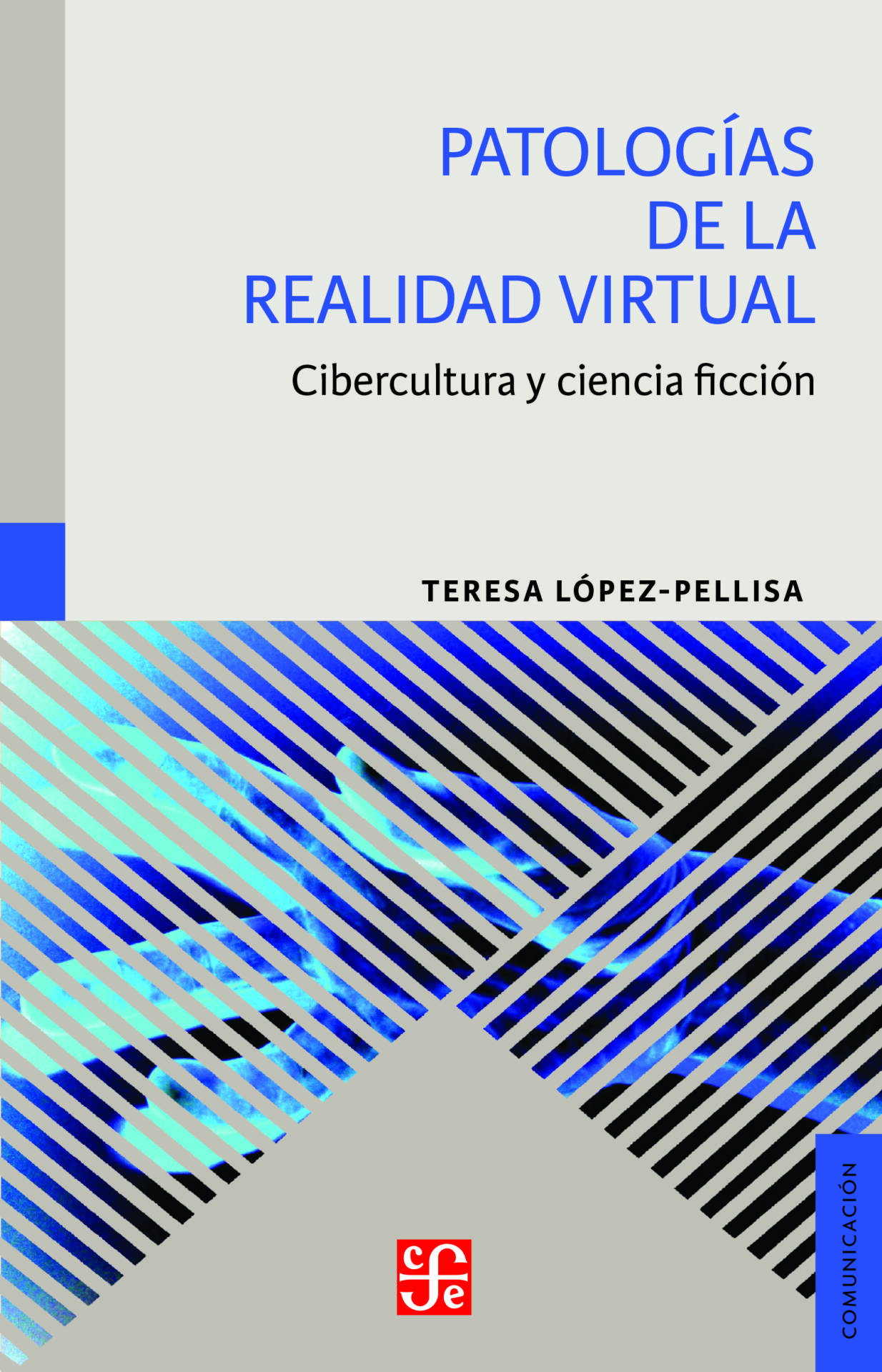 Patologías de la realidad virtual : Cibercultura y ciencia ficción