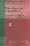 Extranjeros en el pugartorio : integración social de los inmigrantes en el espacio local