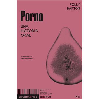 PORNO [HIGO] UNA HISTORIA ORAL