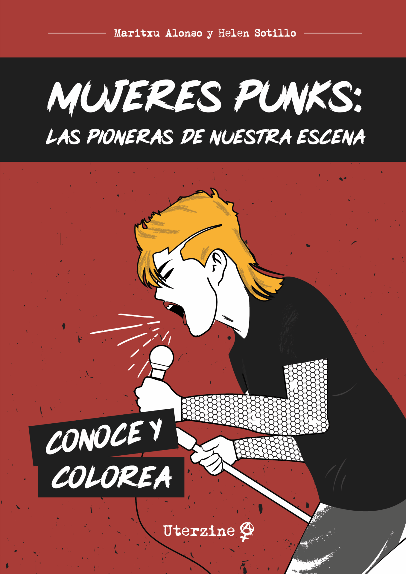 Mujeres punks: las pioneras de nuestra escena : Conoce y colorea