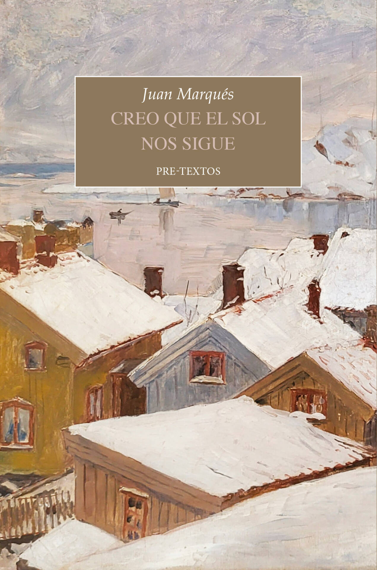 Creo que el sol nos sigue : Primer cuaderno de Legazpi