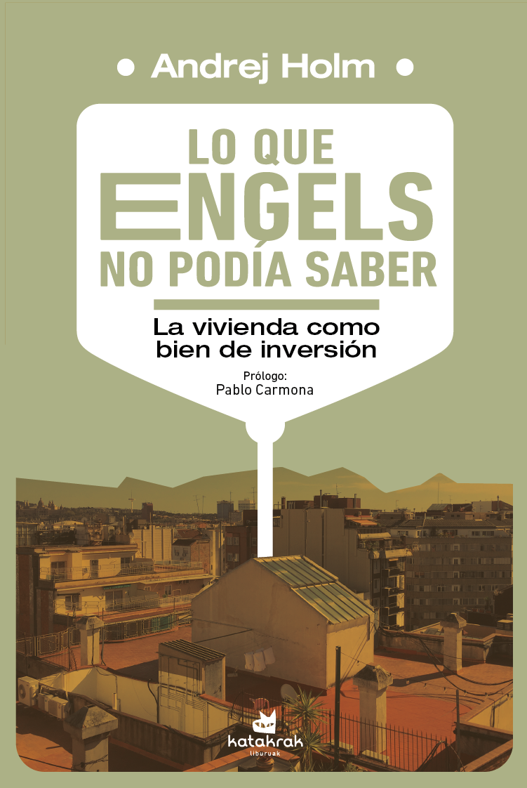 Lo que Engels no podía saber : La vivienda como bien de inversión