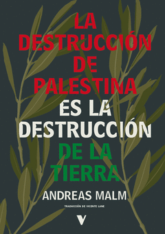 Destruccion de palestina es la destruccion de la tierra